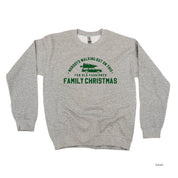 Nobody's Walking Out On This Fun Old-Fashioned Family Christmas - BASIC Fleece Little Mama Shirt Shop LLC