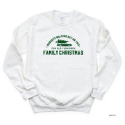 Nobody's Walking Out On This Fun Old-Fashioned Family Christmas - BASIC Fleece Little Mama Shirt Shop LLC