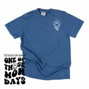 Melting Motherhood - ONE OF THOSE MOM DAYS - (w/ Melty Smiley) - Comfort Colors Tee Little Mama Shirt Shop