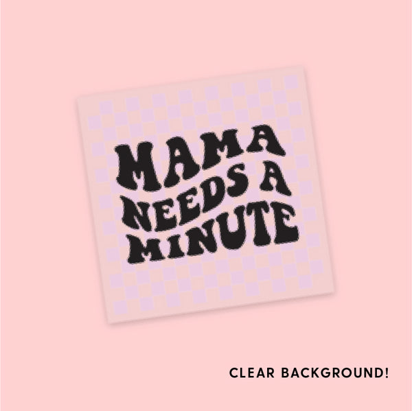 LMSS® STICKER - The Retro Edit - Mama Needs A Minute