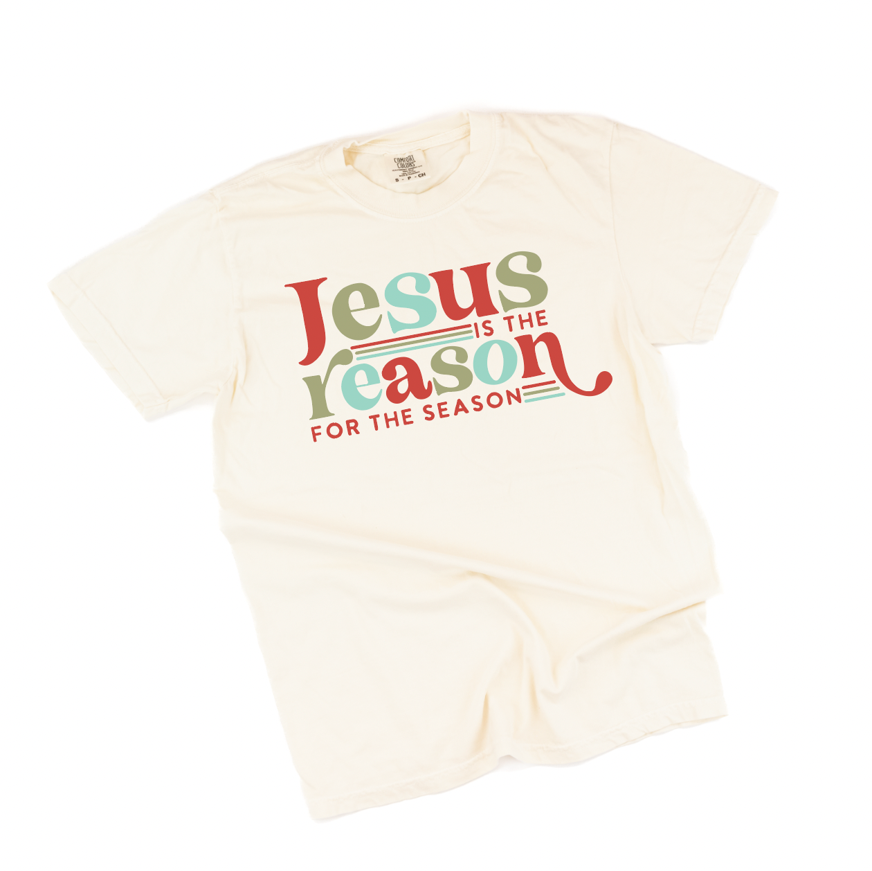 Jesus Is The Reason For The Season - Comfort Colors Tee Little Mama Shirt Shop