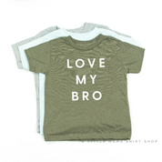 Love My Bro - Child Tee Little Mama Shirt Shop