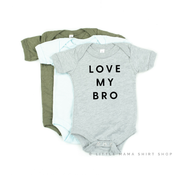 Love My Bro - Child Tee Little Mama Shirt Shop