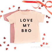 Love My Bro - Child Tee Little Mama Shirt Shop
