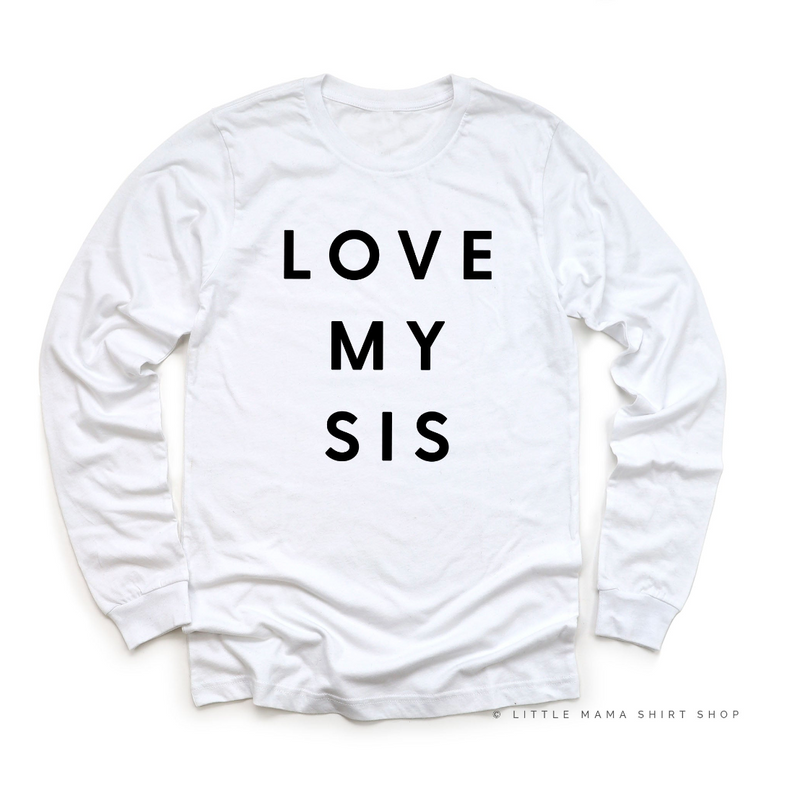 Love My Sis - Child LONG SLEEVE Tee