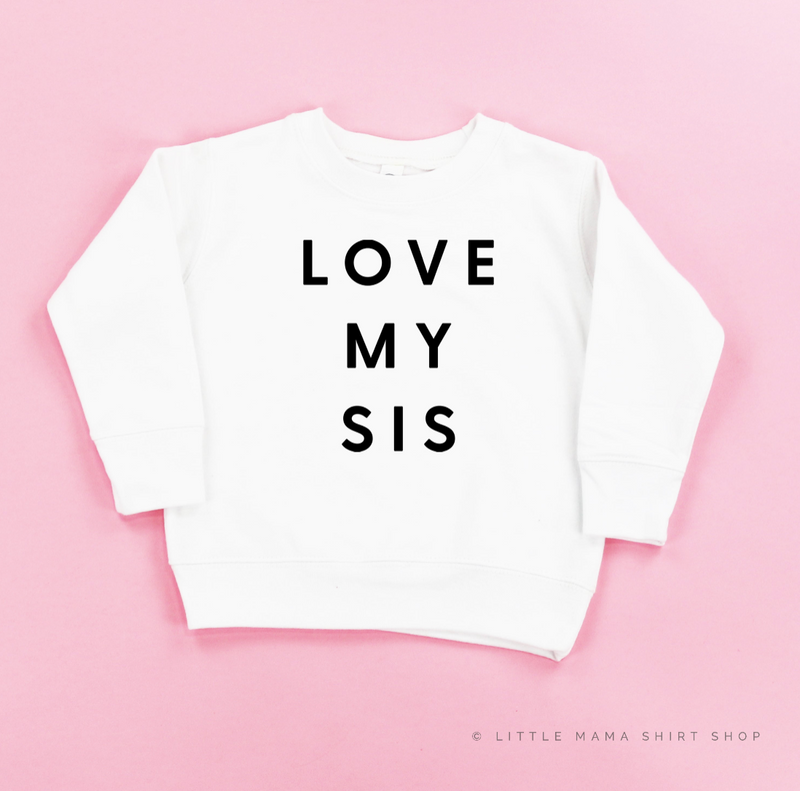 Love My Sis - Child Sweater