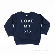 Love My Sis - Child Sweater Little Mama Shirt Shop