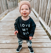 Love My Sis - Child Sweater Little Mama Shirt Shop