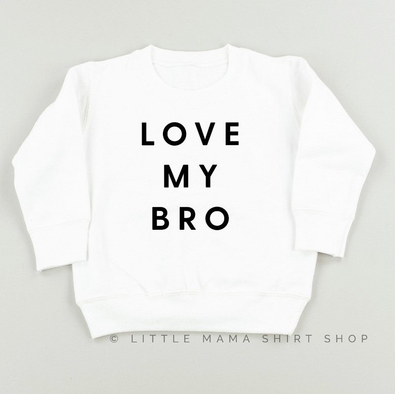 Love My Bro - Child Sweater