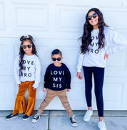 Love My Bro - Child Sweater Little Mama Shirt Shop