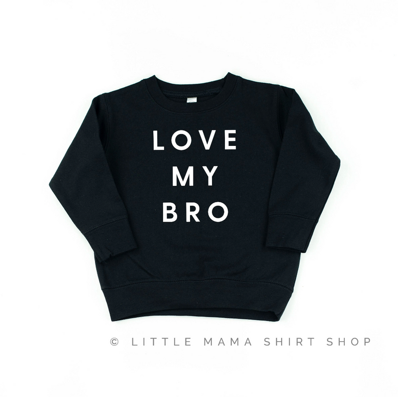 Love My Bro - Child Sweater