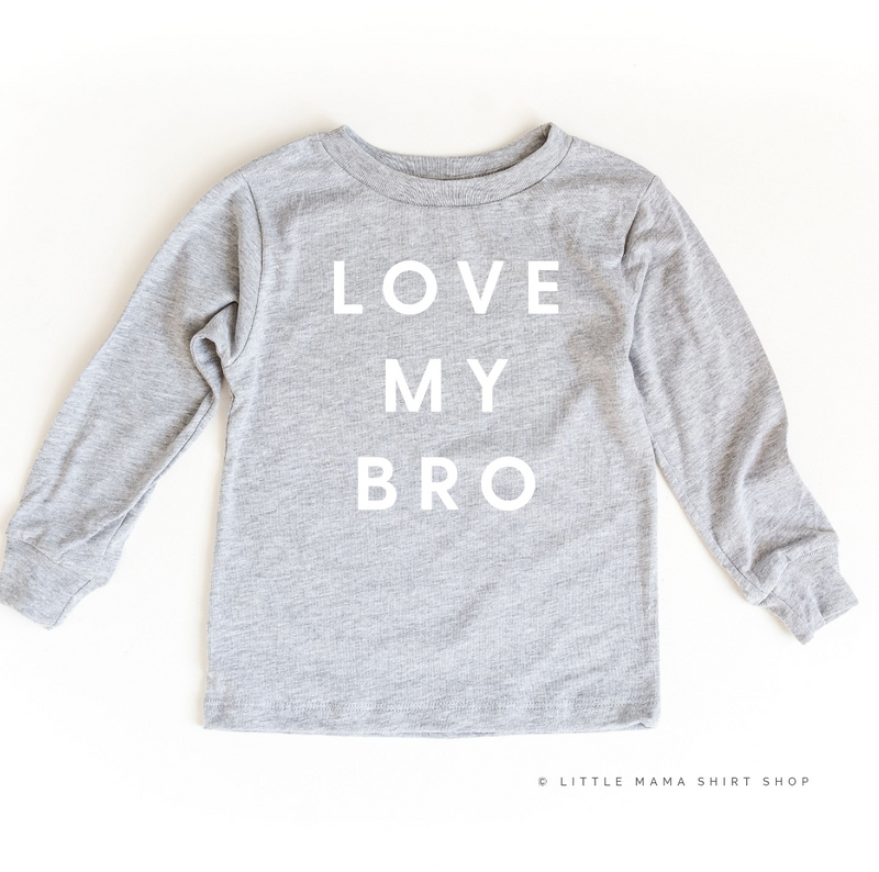 Love My Bro - Child LONG SLEEVE Tee