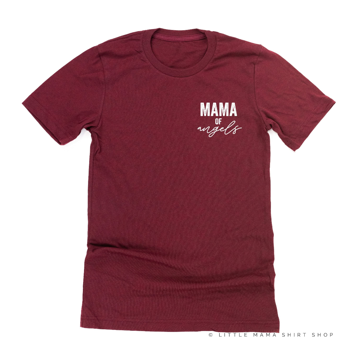 Mama/Mom of Angel(s) -  Unisex Tee Little Mama Shirt Shop