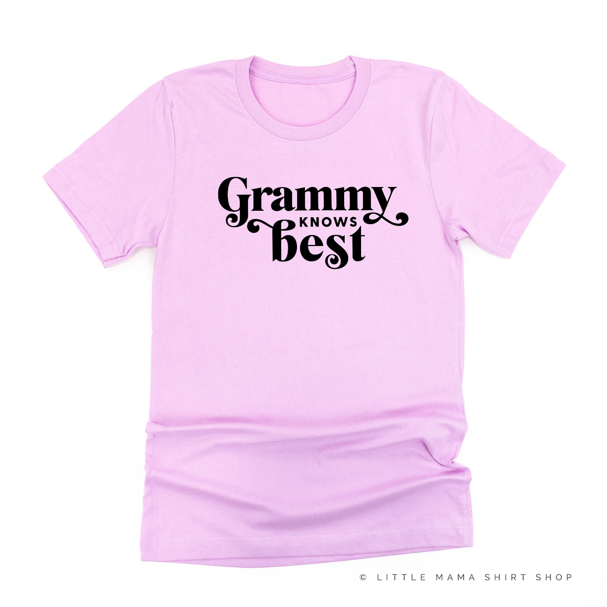 "______ Knows Best" - (Choose Your Grandma Name) - Unisex Tee Little Mama Shirt Shop