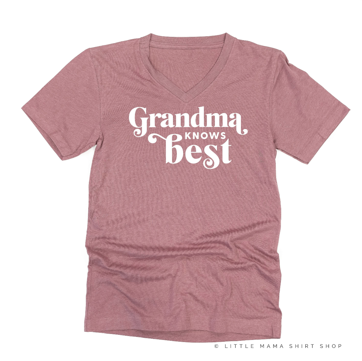 "______ Knows Best" - (Choose Your Grandma Name) - Unisex Tee Little Mama Shirt Shop