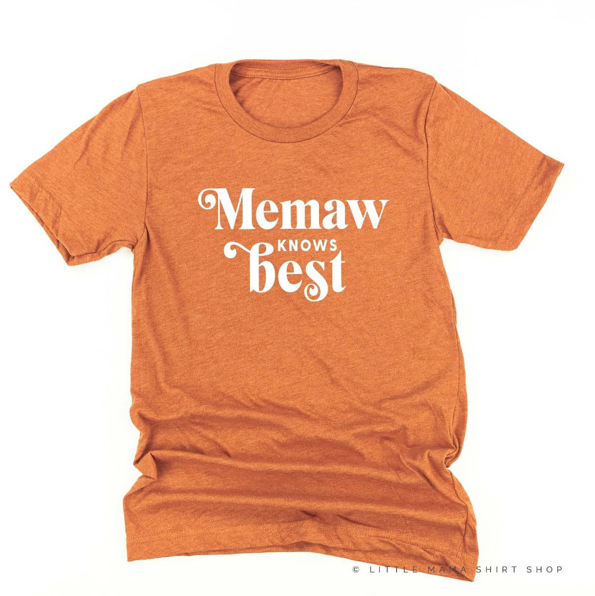 "______ Knows Best" - (Choose Your Grandma Name) - Unisex Tee Little Mama Shirt Shop