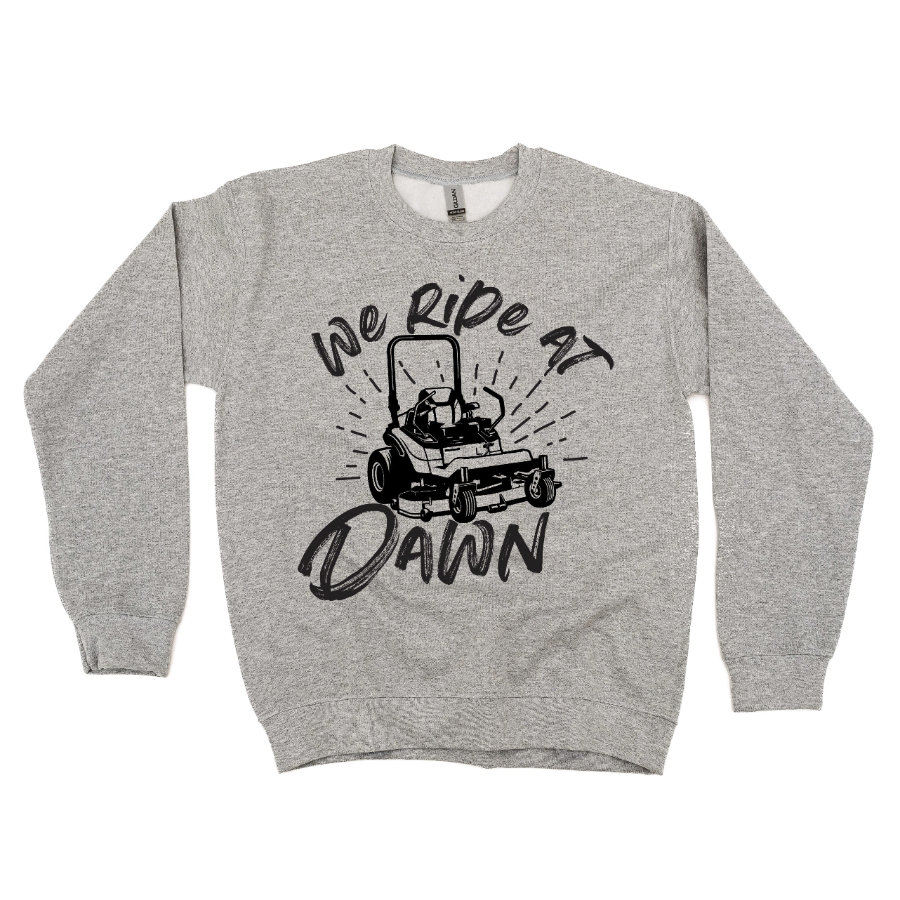 We Ride at Dawn - (Choose Your Mower) - BASIC Fleece Little Mama Shirt Shop LLC