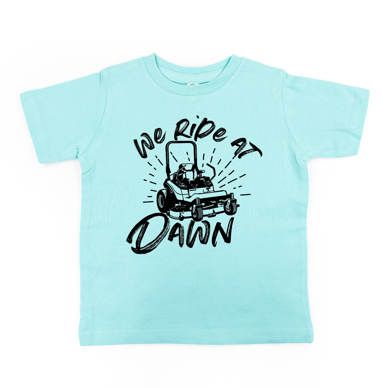 We Ride at Dawn - (Choose Your Mower) - Child Tee Little Mama Shirt Shop
