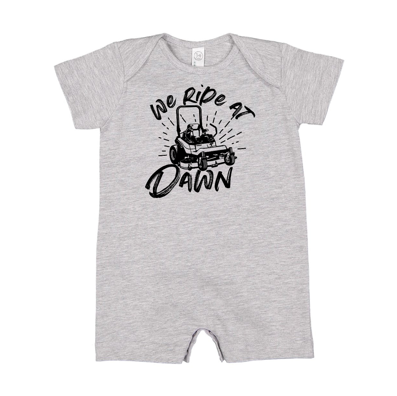 We Ride at Dawn - (Choose Your Mower) - Shorts Romper Little Mama Shirt Shop