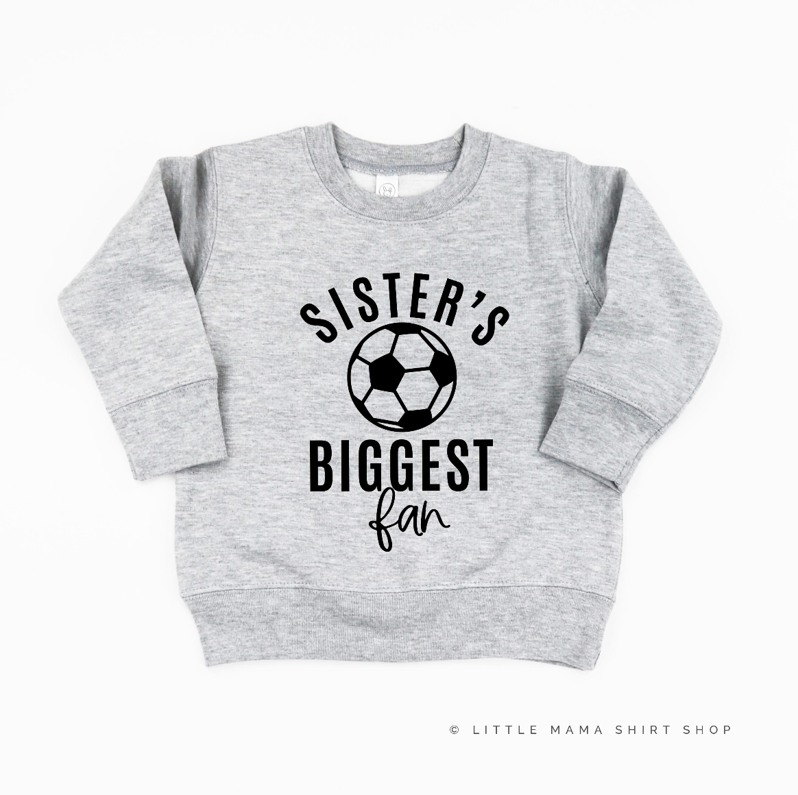 Sister's Biggest Fan - (Choose your Sport) - Child Sweater Little Mama Shirt Shop