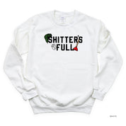 Shitter's Full - BASIC Fleece Little Mama Shirt Shop LLC