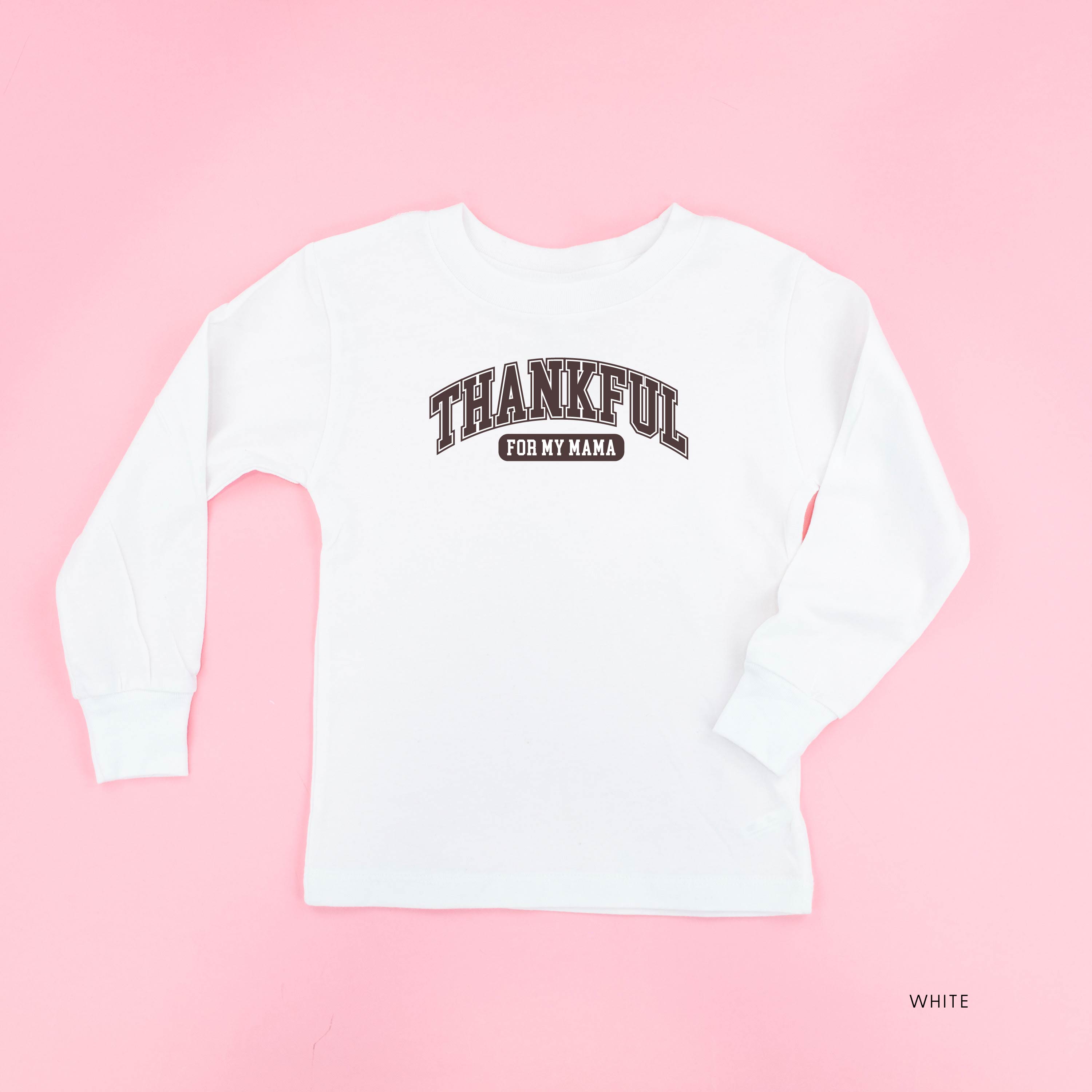Thankful For My Mama - Child LONG SLEEVE Tee Little Mama Shirt Shop