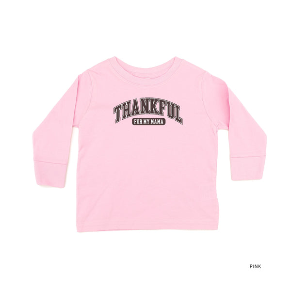 Thankful For My Mama - Child LONG SLEEVE Tee