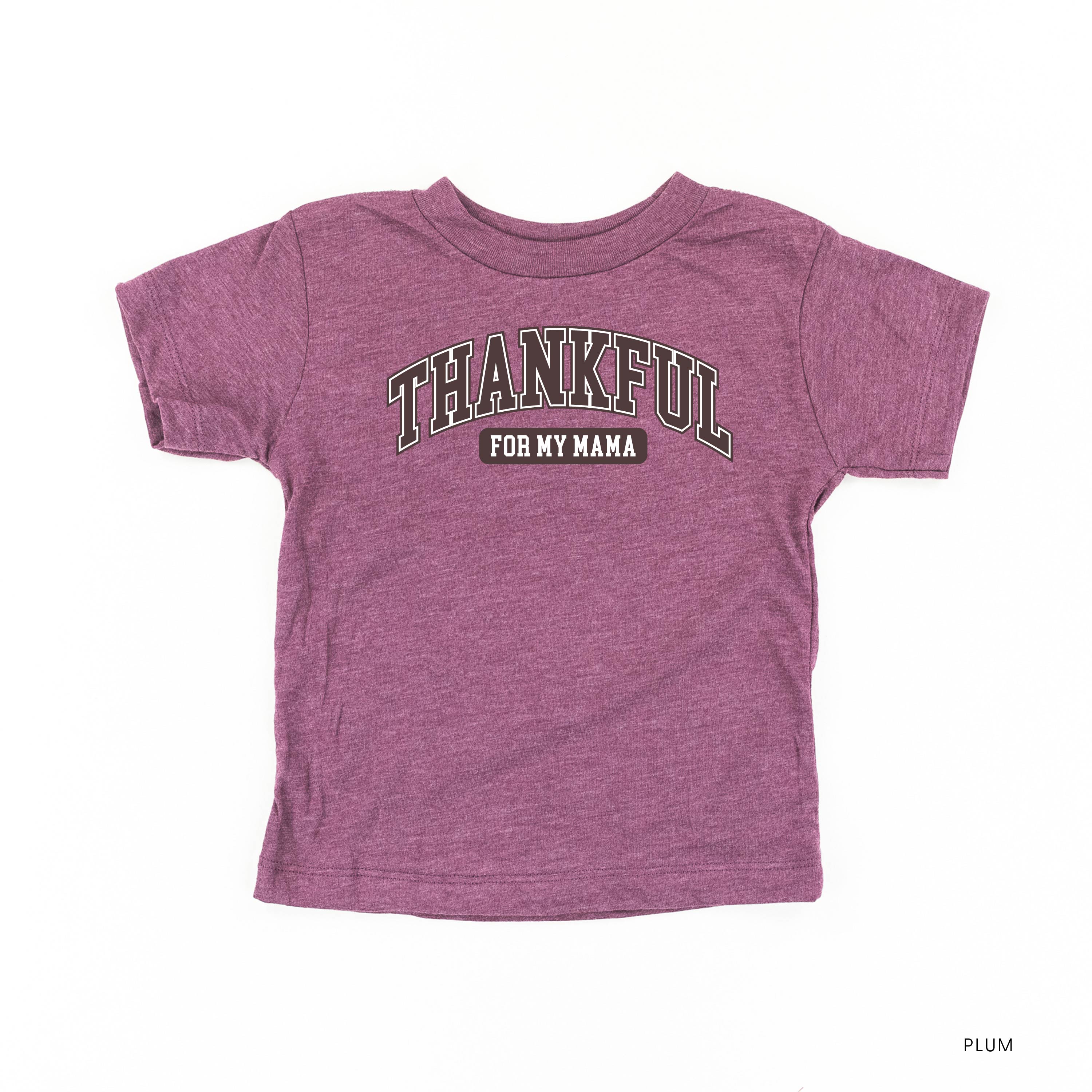 Thankful For My Mama - Child Tee Little Mama Shirt Shop