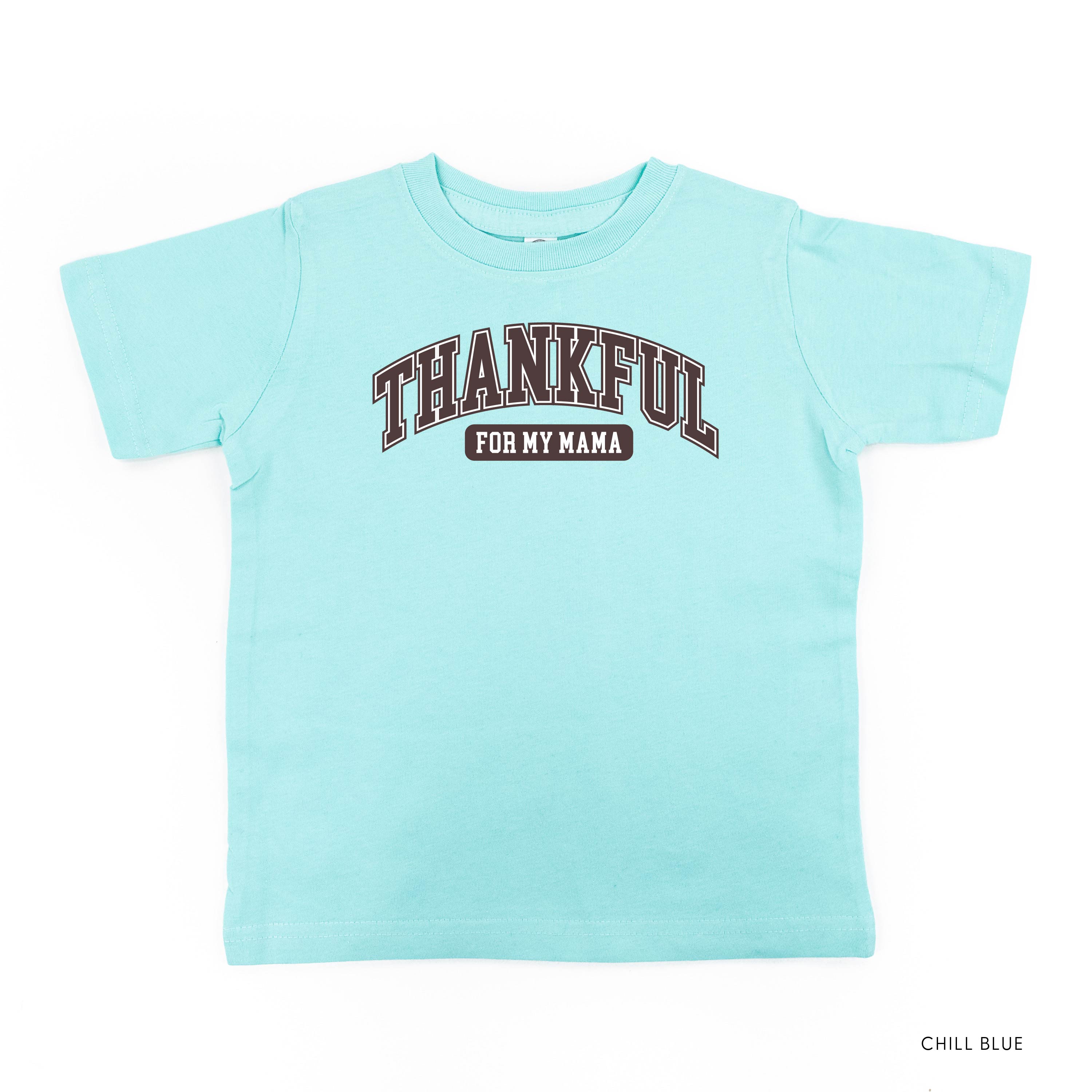 Thankful For My Mama - Child Tee Little Mama Shirt Shop