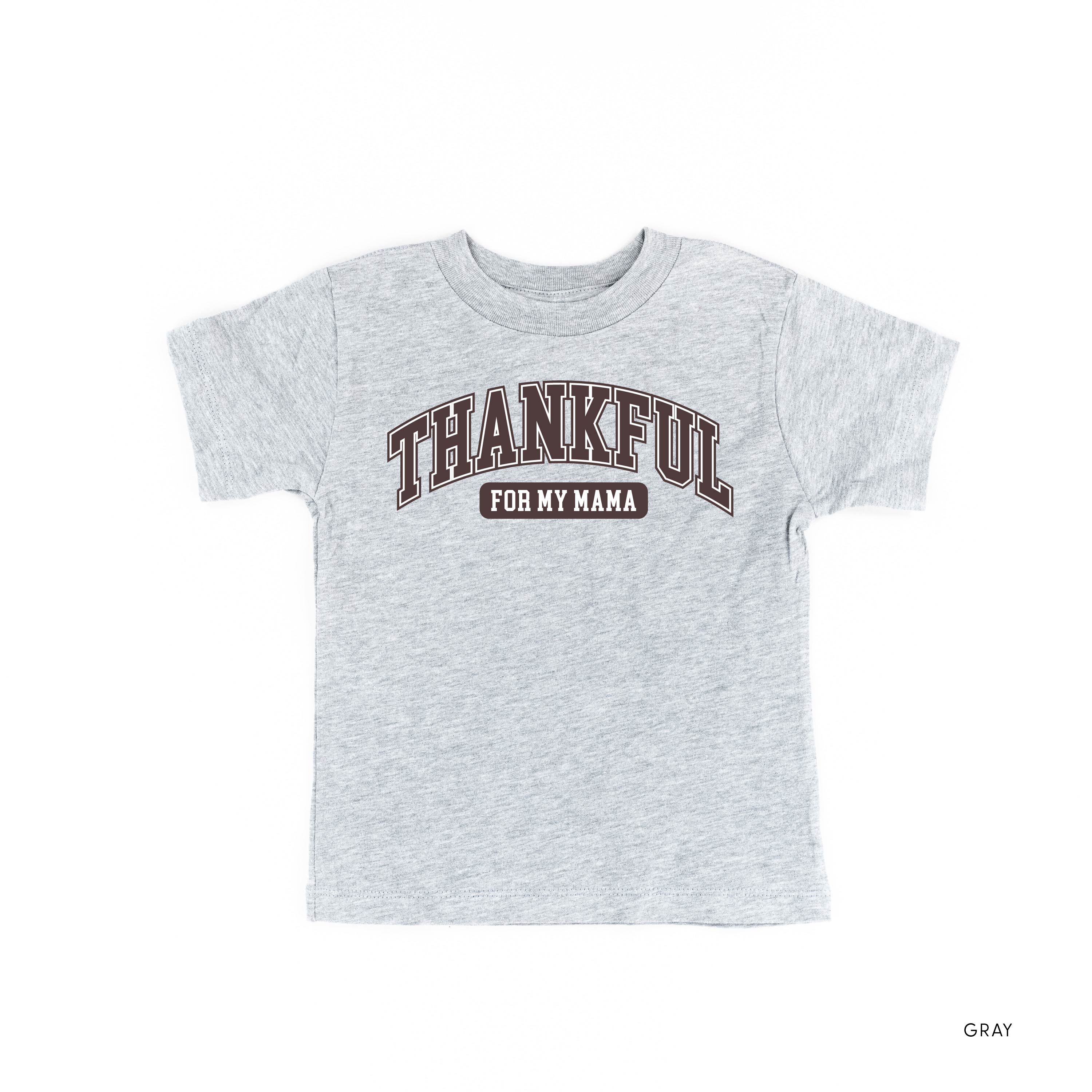 Thankful For My Mama - Child Tee Little Mama Shirt Shop