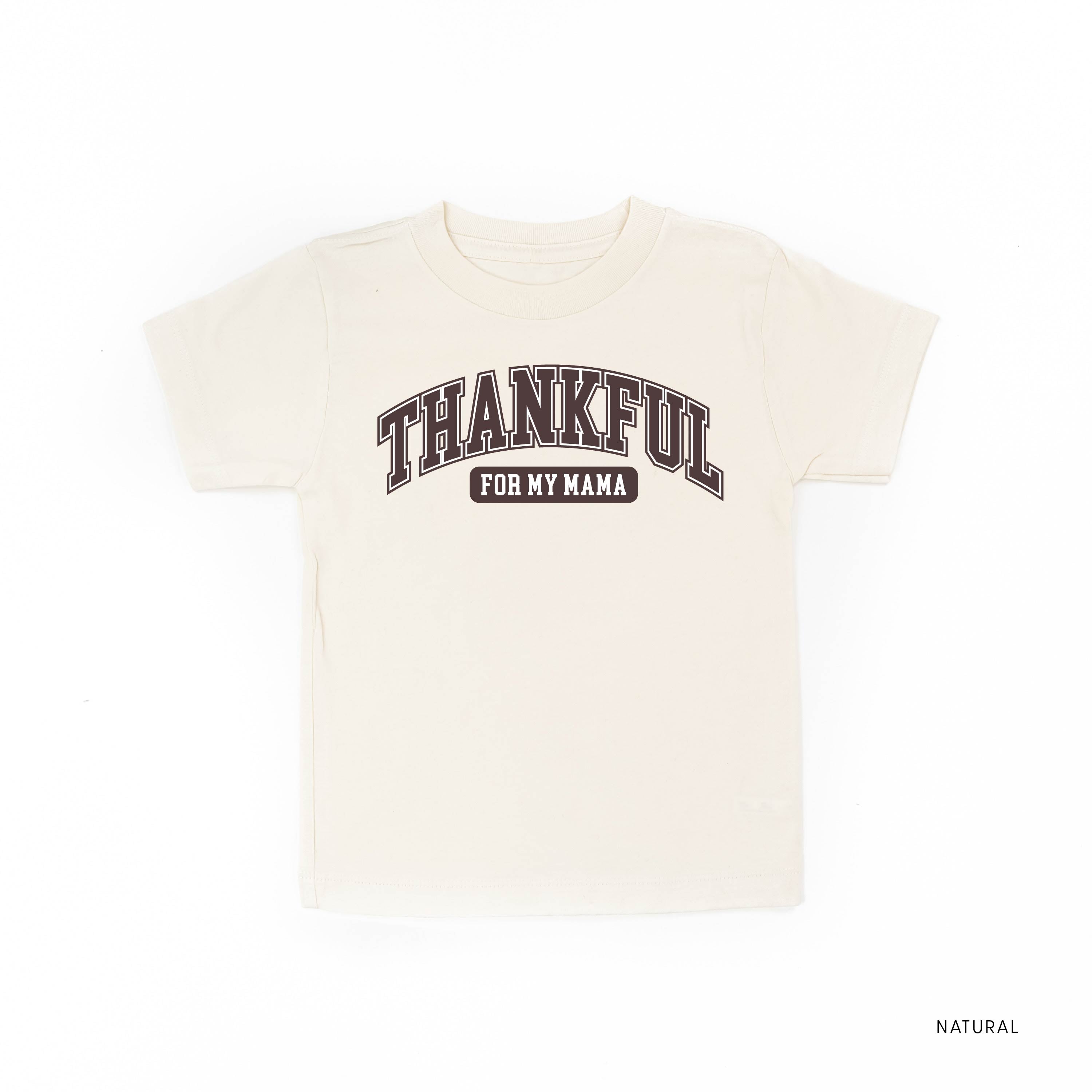 Thankful For My Mama - Child Tee Little Mama Shirt Shop