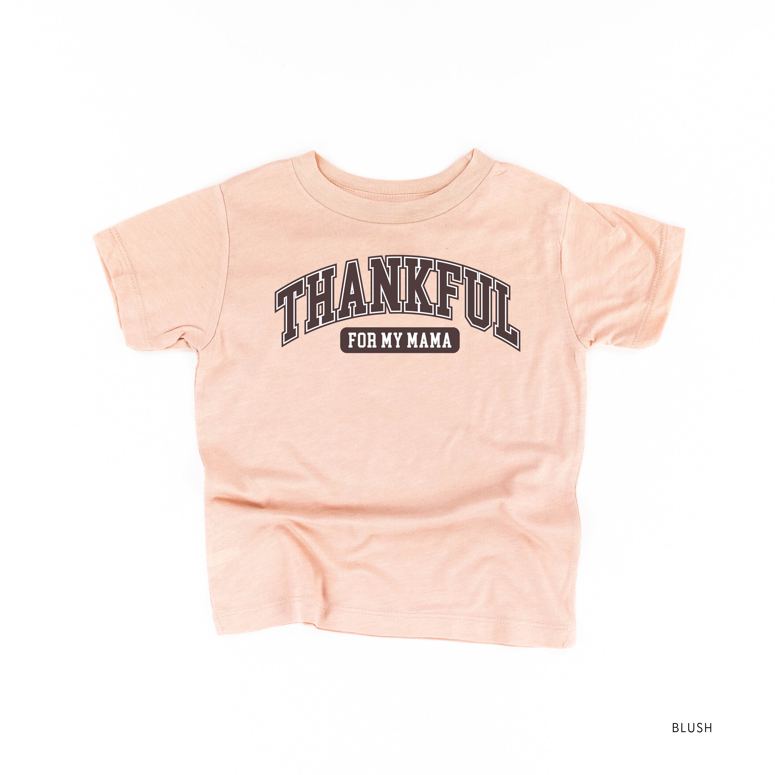 Thankful For My Mama - Child Tee Little Mama Shirt Shop