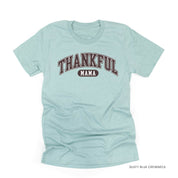 Thankful Mama - Unisex Tee Little Mama Shirt Shop