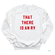 That There Is An RV - BASIC Fleece Little Mama Shirt Shop LLC