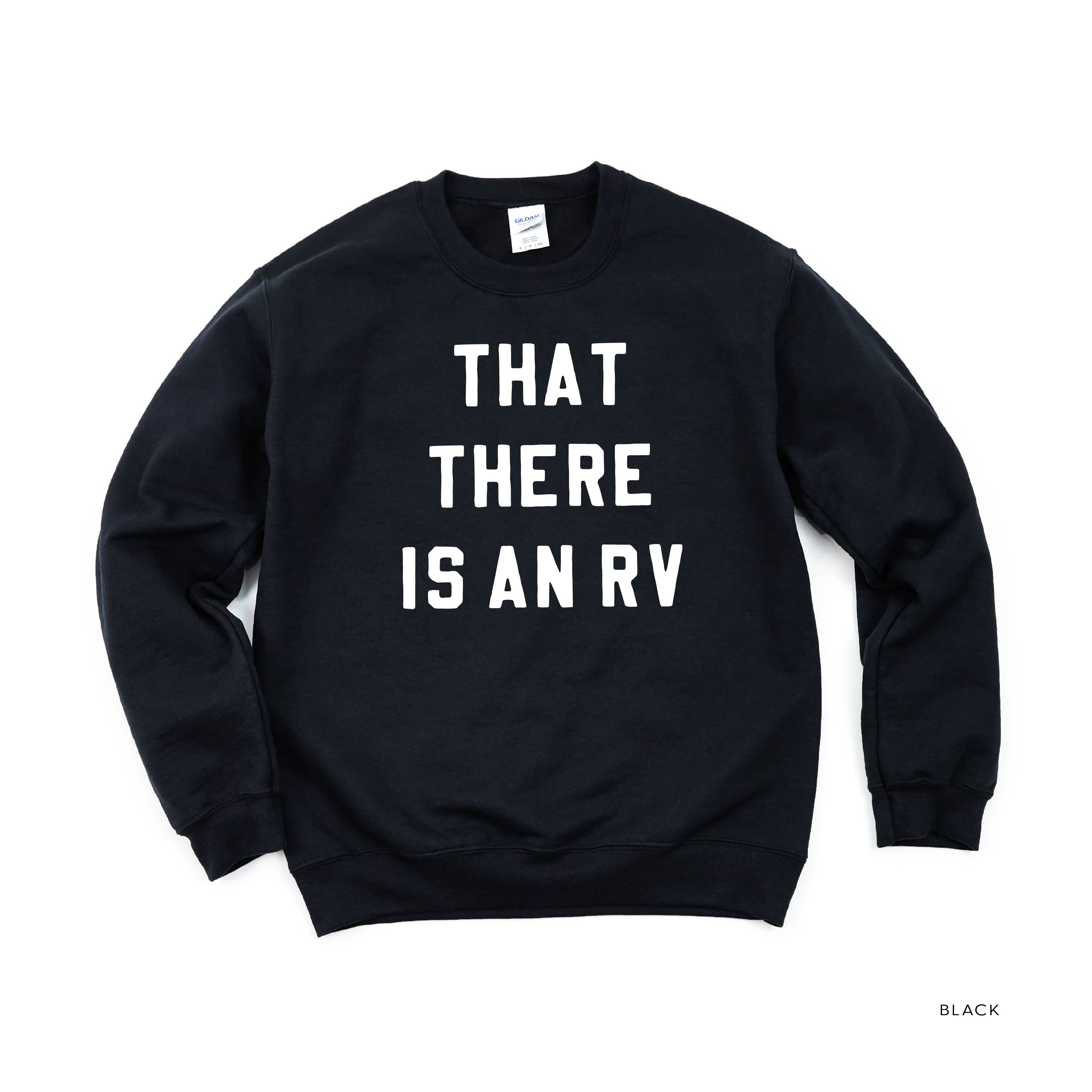 That There Is An RV - BASIC Fleece Little Mama Shirt Shop LLC