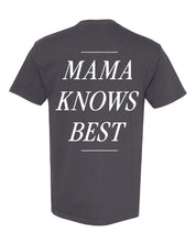 Mama Knows Best - Comfort Colors Tee Little Mama Shirt Shop LLC