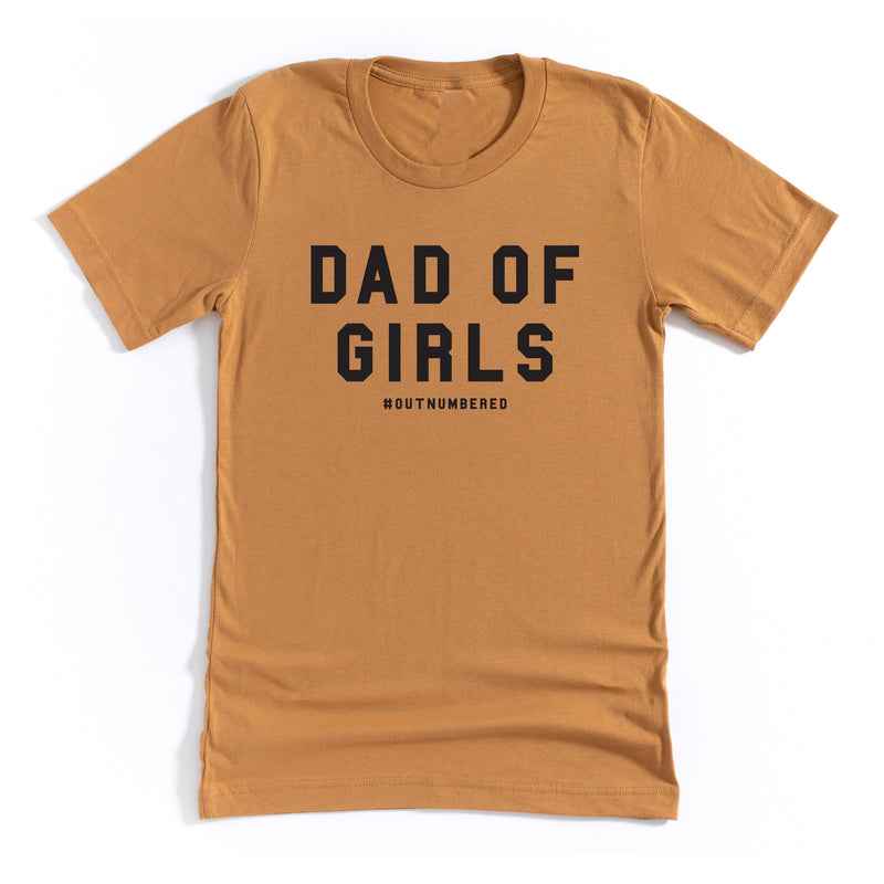 Dad of Girls #outnumbered - Unisex Tee