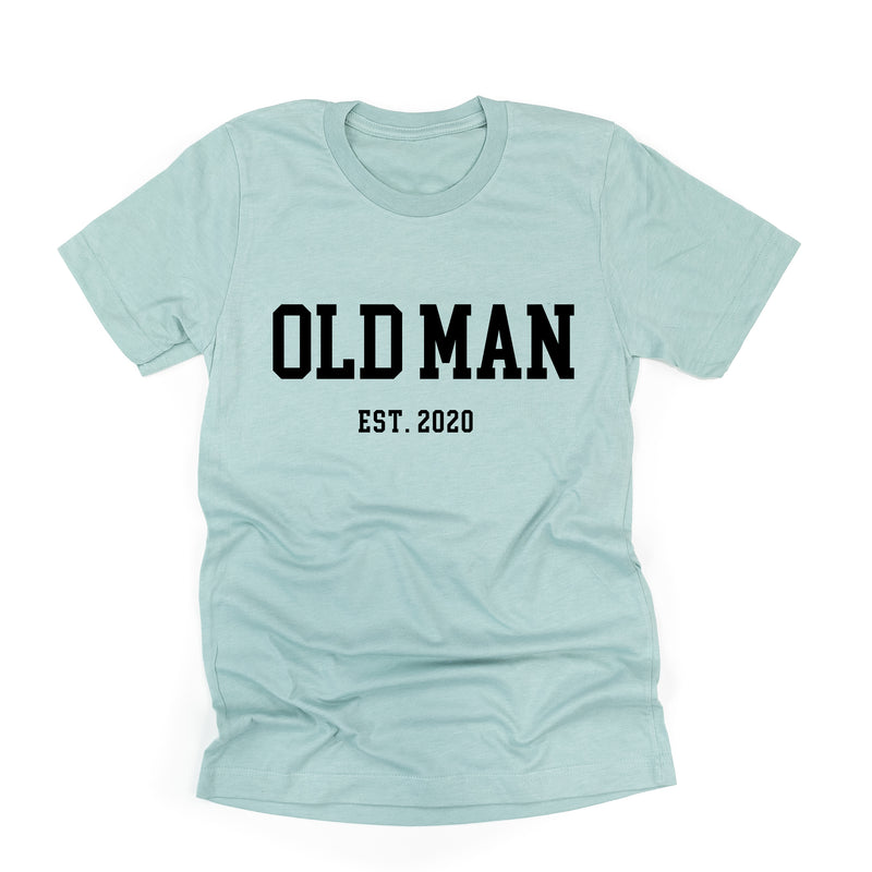 OLD MAN - EST. (Select Your Year) - Unisex Tee