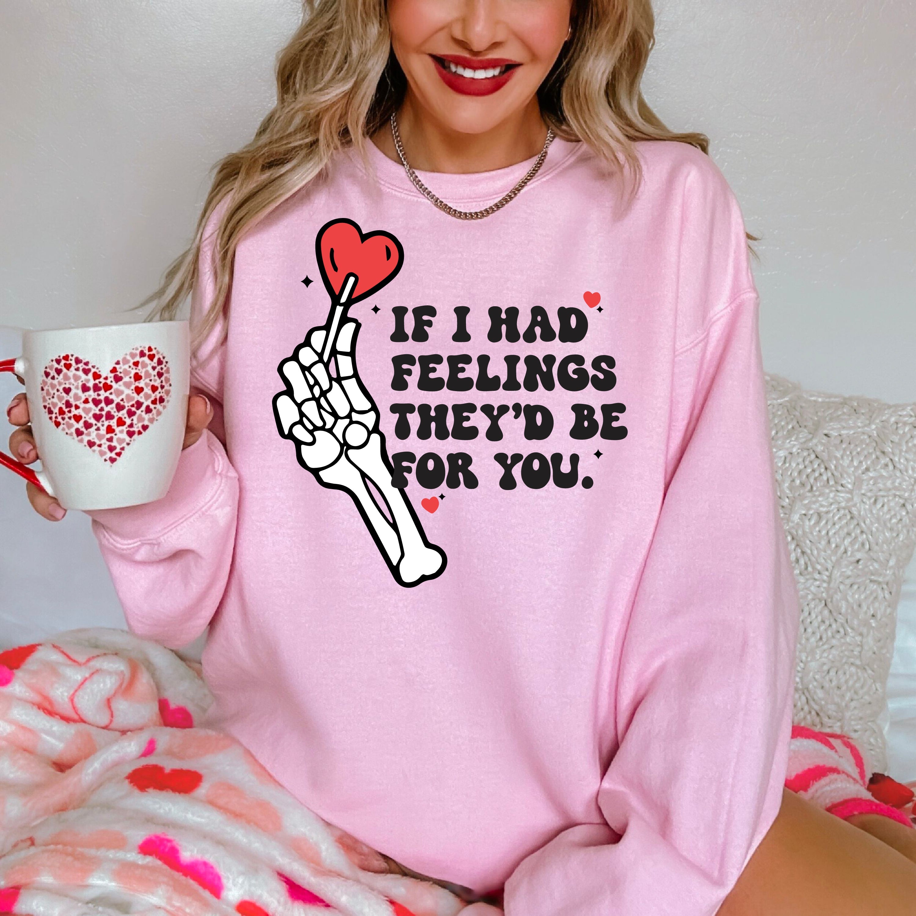 If I Had Feelings They'd Be For You - BASIC Fleece Little Mama Shirt Shop LLC