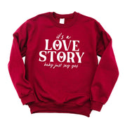It's A Love Story Baby Just Say Yes - BASIC Fleece Little Mama Shirt Shop LLC