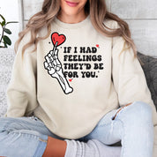 If I Had Feelings They'd Be For You - BASIC Fleece Little Mama Shirt Shop LLC