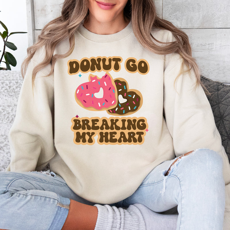 Donut Go Breaking My Heart - BASIC Fleece