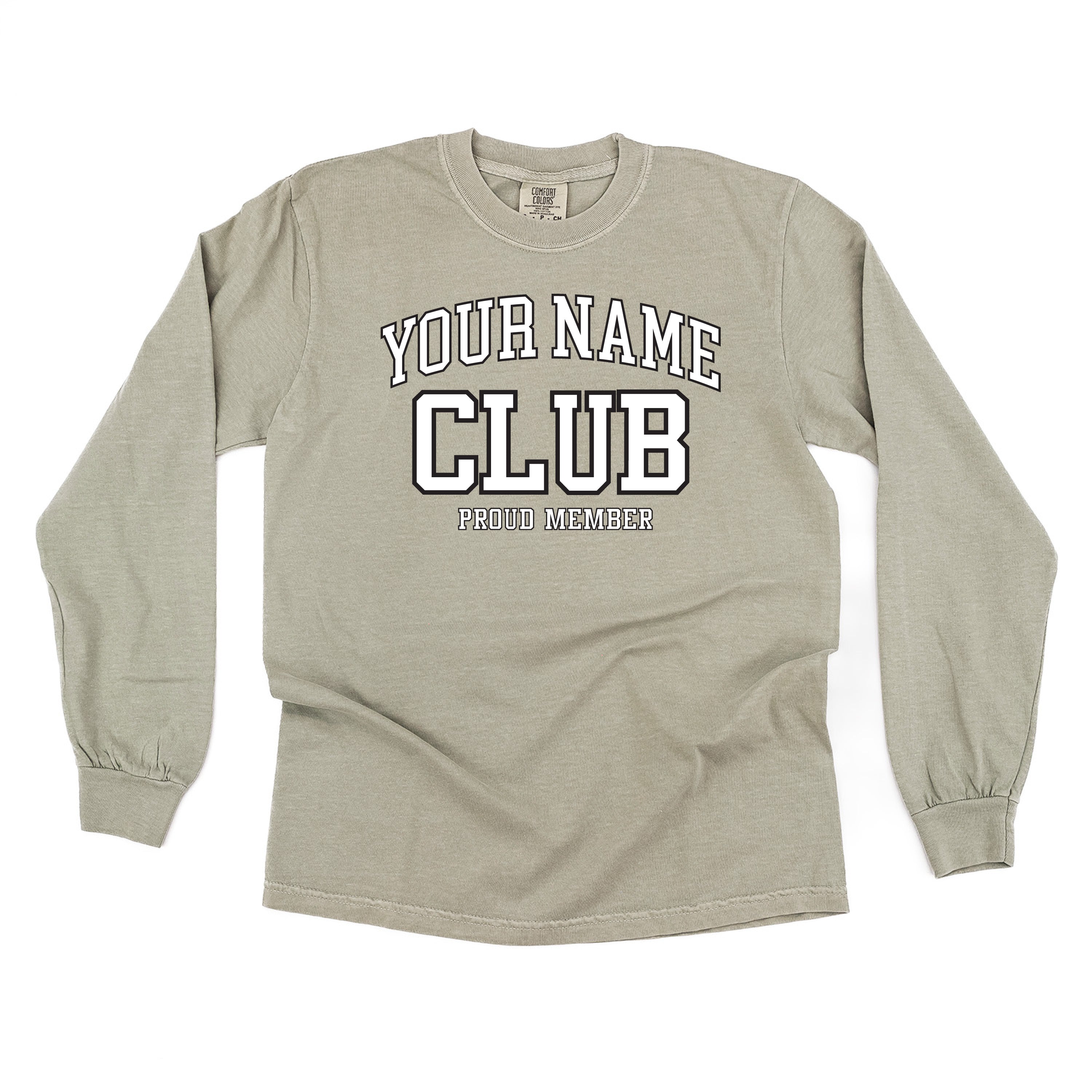 Varsity Style - "_____ Club - Proud Member" - (PERSONALIZE IT) - LONG SLEEVE Comfort Colors Tee Little Mama Shirt Shop