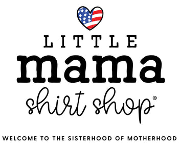 Little Mama Shirt Shop LLC