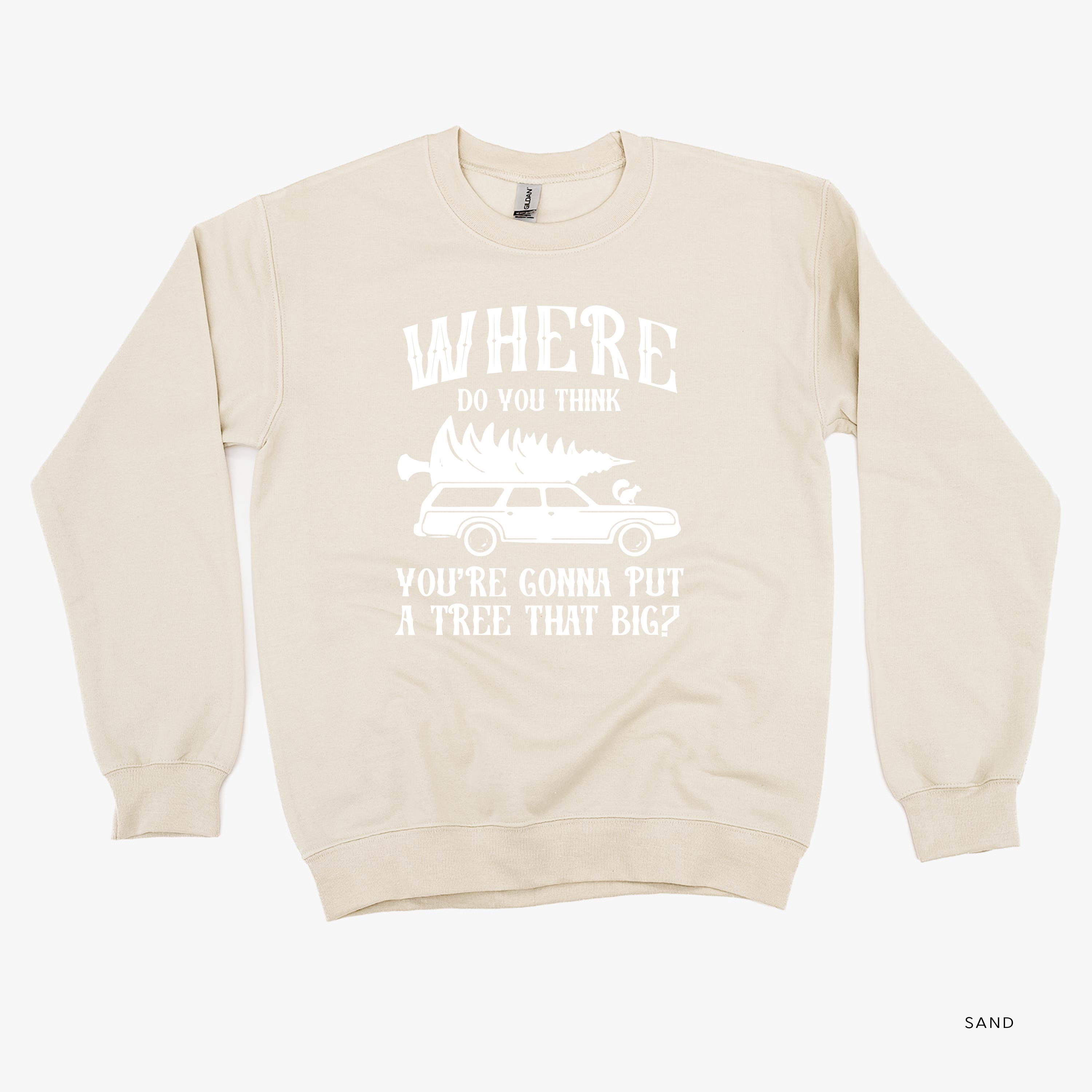 Where Do You Think You're Gonna Put A Tree That Big? - Bend Over And I'll Show Ya (f&b) - BASIC Fleece Little Mama Shirt Shop LLC