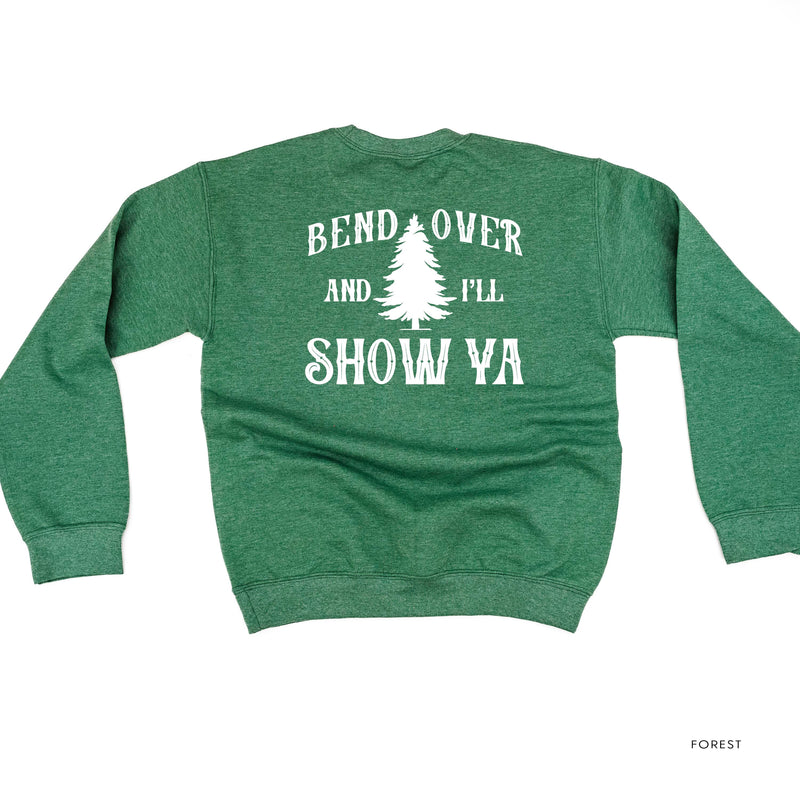 Where Do You Think You're Gonna Put A Tree That Big? - Bend Over And I'll Show Ya (f&b) - BASIC Fleece