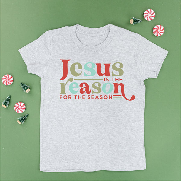 Jesus Is The Reason For The Season - Child Tee