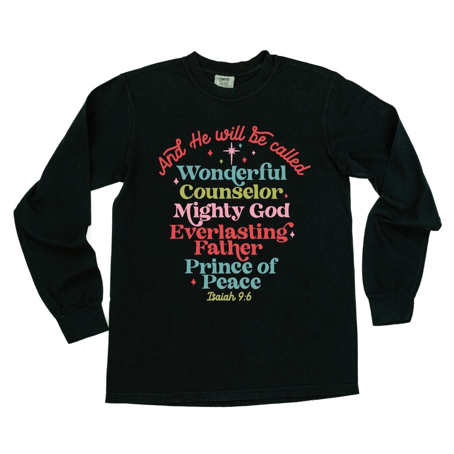And He Will Be Called...Prince Of Peace - LONG SLEEVE Comfort Colors Tee Little Mama Shirt Shop