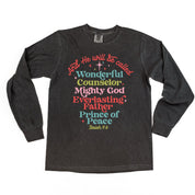 And He Will Be Called...Prince Of Peace - LONG SLEEVE Comfort Colors Tee Little Mama Shirt Shop