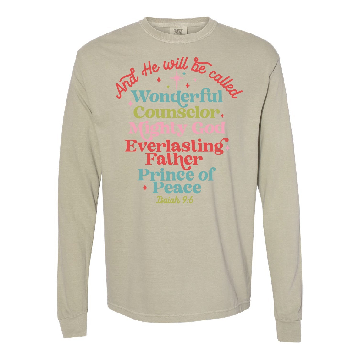 And He Will Be Called...Prince Of Peace - LONG SLEEVE Comfort Colors Tee Little Mama Shirt Shop